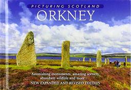 Orkney: Picturing Scotland: Astonishing monuments, amazing scenery, abundant wildlife and more...