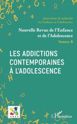 Nouvelle revue de l'enfance et de l'adolescence, n° 4. Les addictions contemporaines à l'adolescence