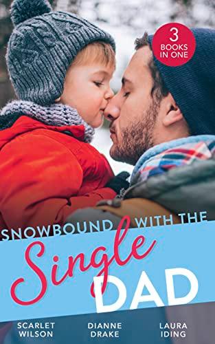 Snowbound With The Single Dad: Her Firefighter Under the Mistletoe / Christmas Miracle: a Family / Emergency: Single Dad, Mother Needed