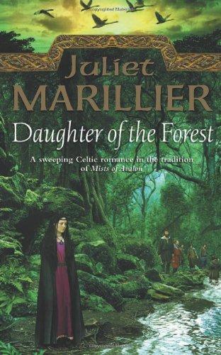 Daughter of the Forest (Sevenwaters Trilogy)