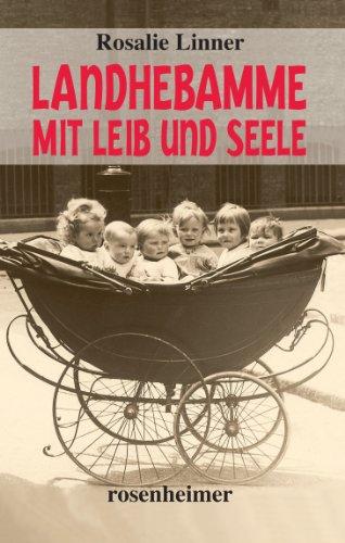 Landhebamme mit Leib und Seele