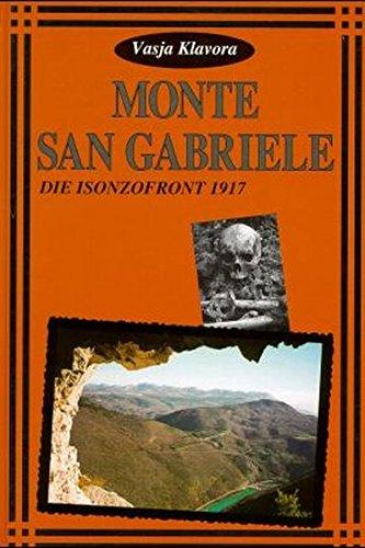 Monte San Gabriele: Die Isonzofront 1917