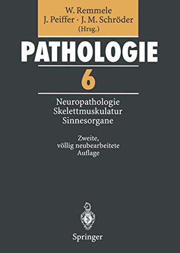 Pathologie: 6 Neuropathologie Muskulatur Sinnesorgane