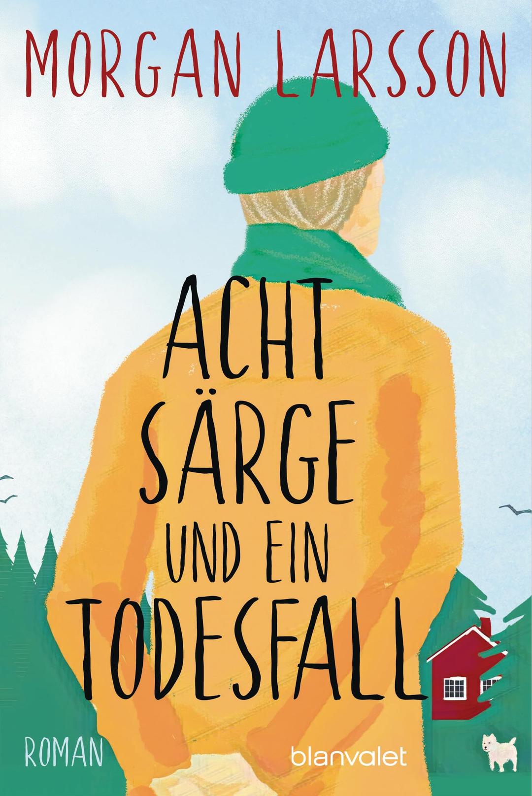 Acht Särge und ein Todesfall: Roman