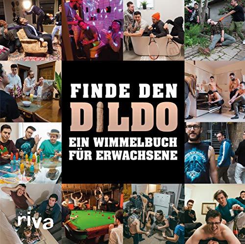 Finde den Dildo: Ein Wimmelbuch für Erwachsene