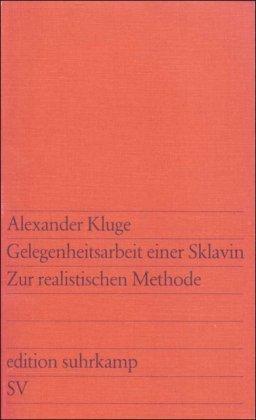 Gelegenheitsarbeit einer Sklavin: Zur realistischen Methode (edition suhrkamp)