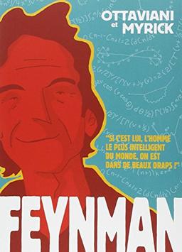 Feynman : si c'est lui, l'homme le plus intelligent du monde, on est dans de beaux draps !