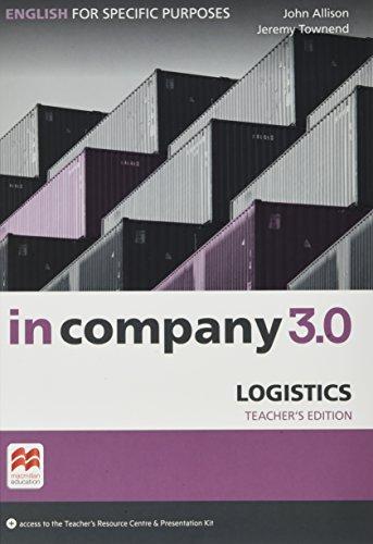 In Company 3.0 ESP Logistics Teacher's Edition