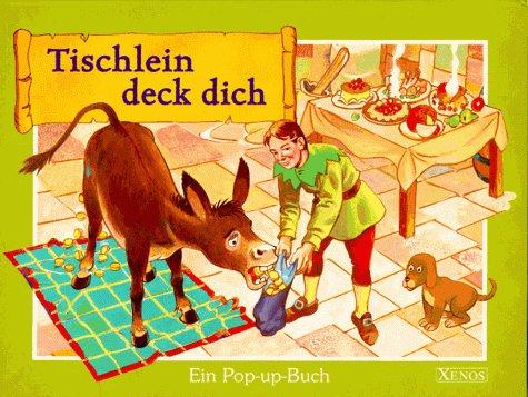 Tischlein deck dich. Ein Pop-up- Buch