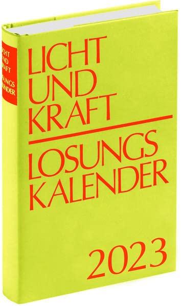 Licht und Kraft/Losungskalender 2023 Buchausgabe gebunden: Andachten über Losung und Lehrtext