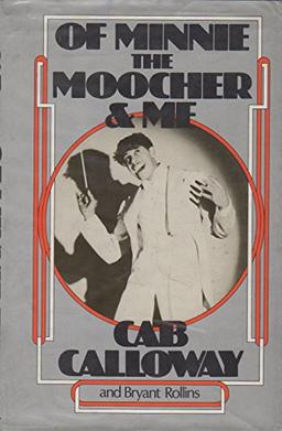 Of Minnie the Moocher & Me