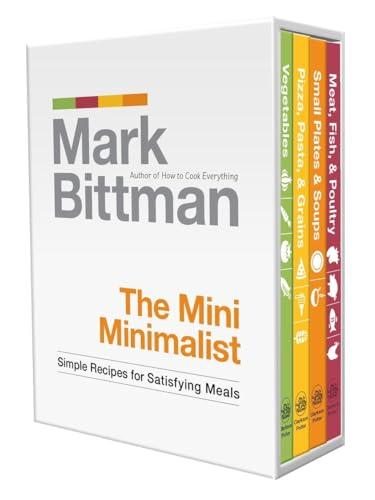 The Mini Minimalist: Simple Recipes for Satisfying Meals: A Cookbook