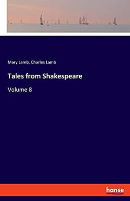 Tales from Shakespeare: Volume 8