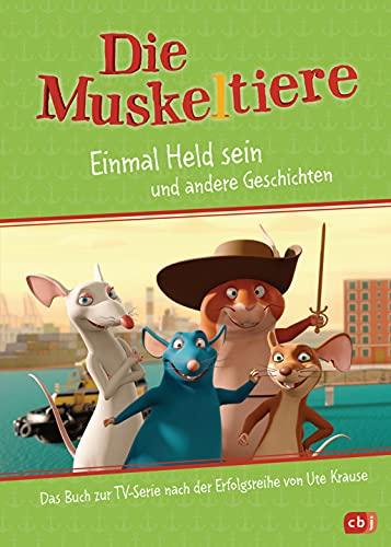 Die Muskeltiere – Einmal Held sein: Vorlesebuch zur TV-Serie (Die Muskeltiere-Serienbücher-Reihe, Band 2)