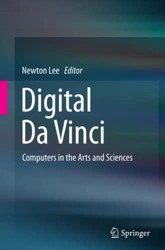 Digital Da Vinci: Computers in the Arts and Sciences