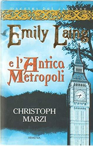 Emily Laing e l'antica metropoli (Fantasy)