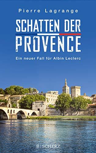 Schatten der Provence: Ein neuer Fall für Albin Leclerc (Ein Fall für Commissaire Leclerc)