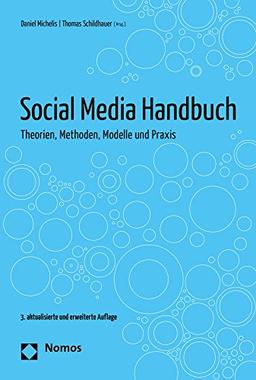 Social Media Handbuch: Theorien, Methoden, Modelle und Praxis