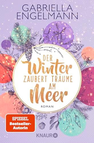 Der Winter zaubert Träume am Meer: Roman | Der charmante Abschluss der Bestseller-Reihe "Zauberhaftes Lütteby" mit Nordseeflair