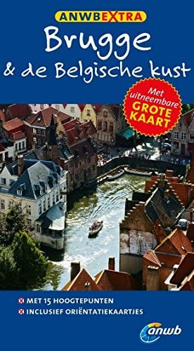 Brugge en de Belgische kust (ANWB Extra)