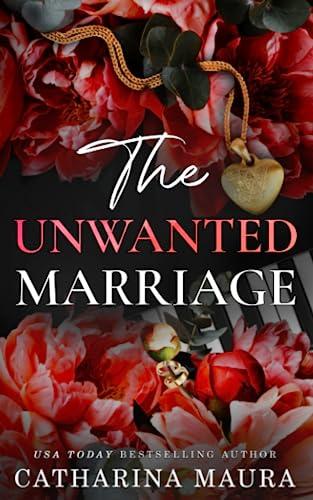 The Unwanted Marriage: Liebesroman