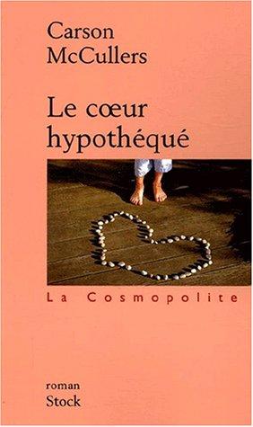 Le coeur hypothéqué