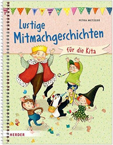 Lustige Mitmachgeschichten für die Kita: Fantasie, Spaß und Bewegung für Kinder ab 3