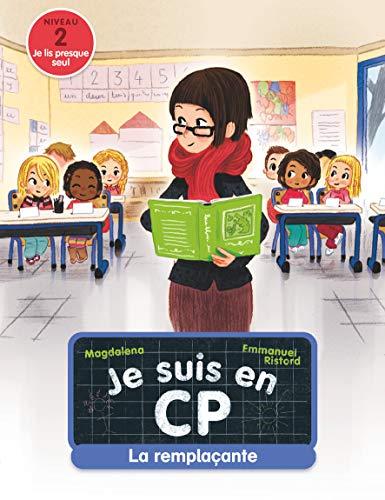 Je suis en CP. La remplaçante : niveau 2