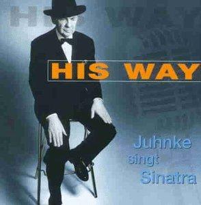 His Way-Juhnke Singt Sinatra