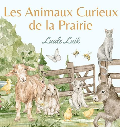 Les Animaux Curieux de la Prairie