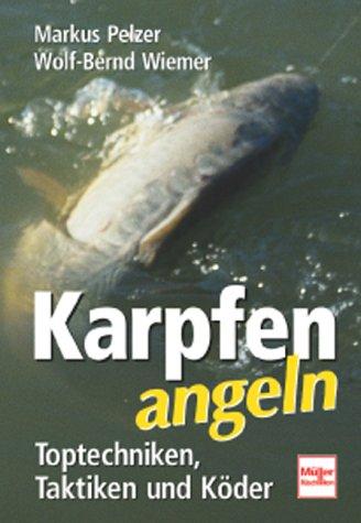 Karpfen angeln: Toptechniken, Taktiken und Köder