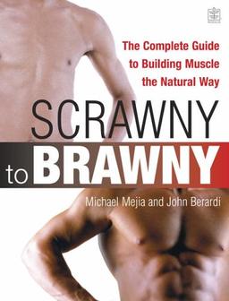 Scrawny to Brawny