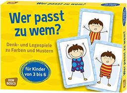 Wer passt zu wem? Denk- und Legespiele zu Farben und Mustern für Kinder von 3 bis 6 (Denk- und Legespiele für Kinder)