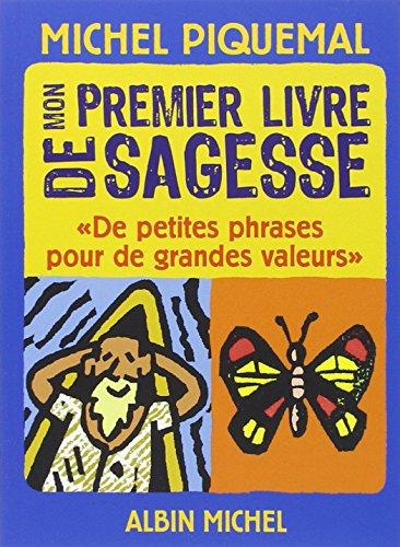 Mon premier livre de sagesse : de petites phrases pour de grandes valeurs