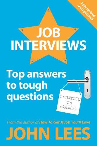 Job Interviews: Top Answers to Tough Questions