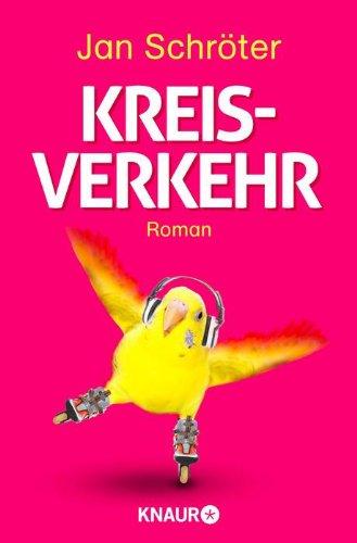 Kreisverkehr: Roman