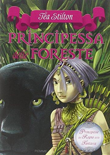 Principessa delle foreste. Principesse del regno della fantasia