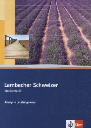 Lambacher Schweizer. Analysis Leistungskurs. Schülerbuch