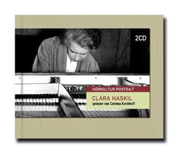 Clara Haskil, 2 Audio-CDs *Hörkultur Portrait*