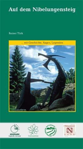 Auf dem Nibelungensteig: Ein Odenwälder Wandererlebnis - von Zwingenberg an der Bergstraße bis Freudenberg am Main