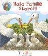 Hallo Familie Storch!