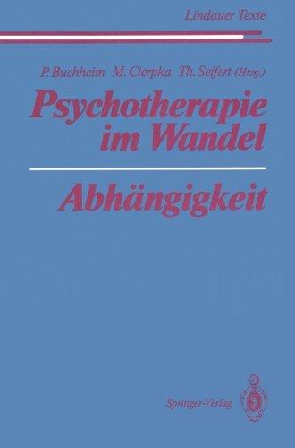 Psychotherapie im Wandel Abhängigkeit (Lindauer Texte)