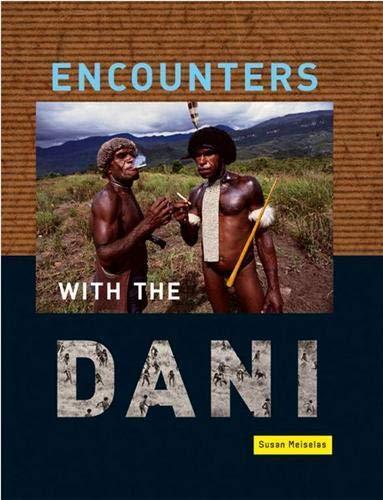 Encounters With the Dani: Stories from the Baliem Valley