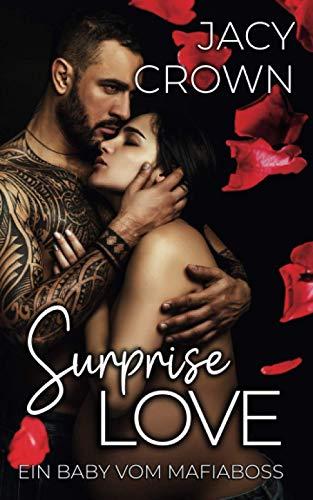 Surprise Love: Ein Baby vom Mafiaboss