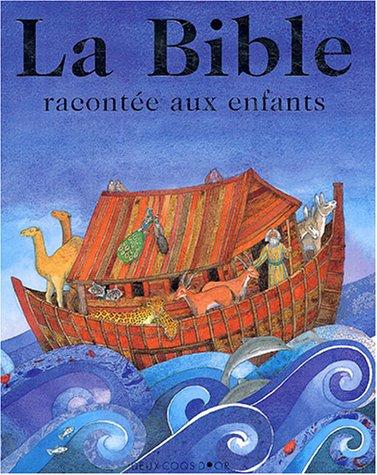 La Bible racontée aux enfants