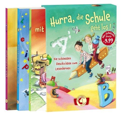 Hurra, die Schule geht los!: Die schönsten Geschichten zum Lesenlernen