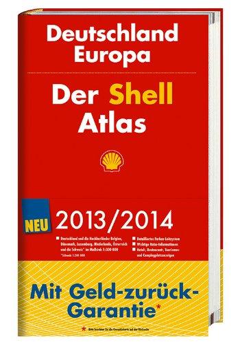 Der Shell Atlas 2013/2014 Deutschland 1:300 000, Europa 1:750 000