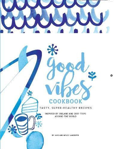 Good Vibes Cookbook