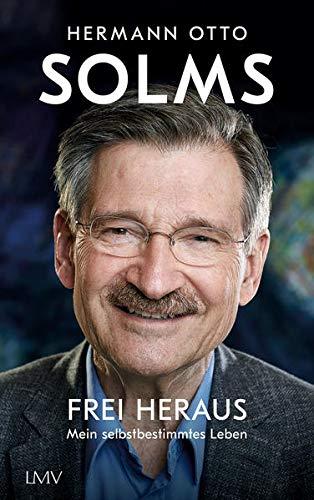 Frei heraus: Mein selbstbestimmtes Leben