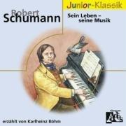 R.Schumann: Sein Leben-( Eloquence Junior )